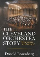 Cleveland Orchestra Story : Second To None.