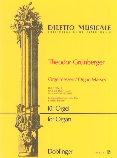 Organ Masses, Vol. II : Nr. 3 In F Major and Nr. 4 In G Major / edited by Klemens Schnorr.