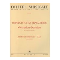 Mysterien-Sonaten, Heft III, Nos. XI-XVI : Für Violine und Generalbass / Ed. by Ernst Kubitschek.