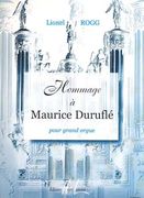 Hommage A Maurice Durufle : For Grand Orgue.