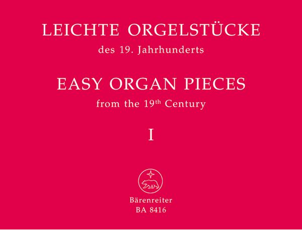 Easy Organ Pieces From The 19th Century, Vol. 1 / edited by Martin Weyer.