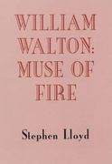 William Walton : Muse Of Fire.