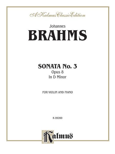 Sonata No. 3 In D Minor, Op. 108 : For Violin and Piano.