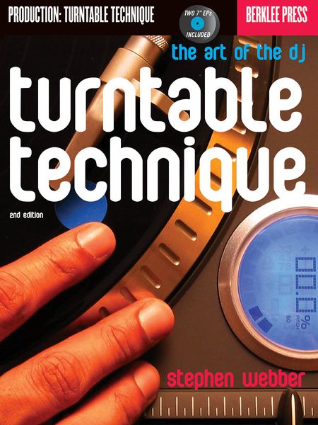 Turntable Technique : The Art of The DJ.