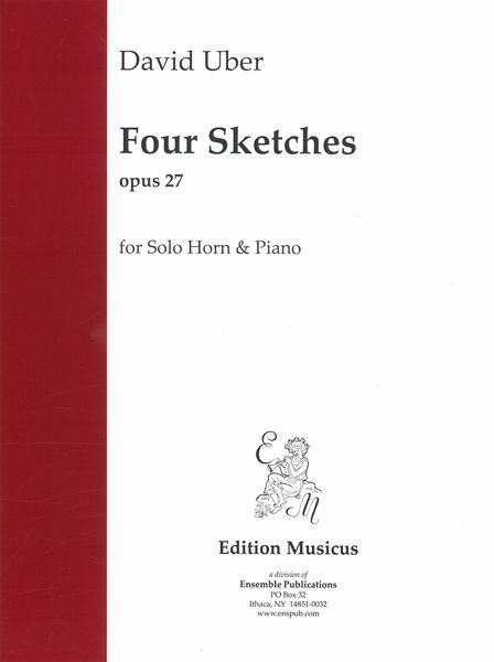 Four Sketches, Op. 27 : For Solo Horn and Piano.