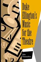 Duke Ellington's Music For The Theatre.