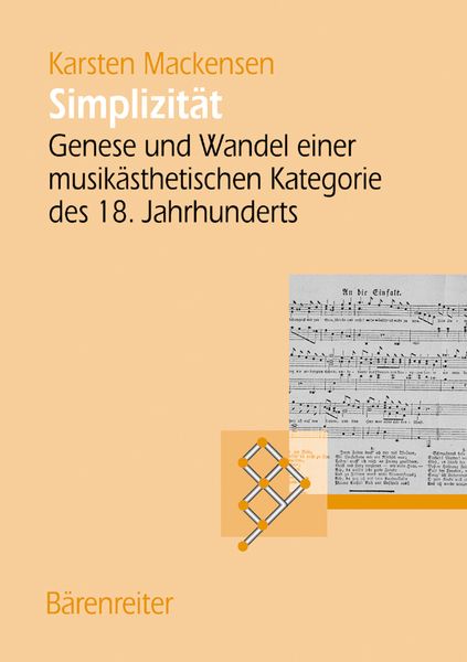 Simplizitaet. Genese und Wandlung Einer Musikaestheetischen Kategorie Des 19. Jahrhunderts.