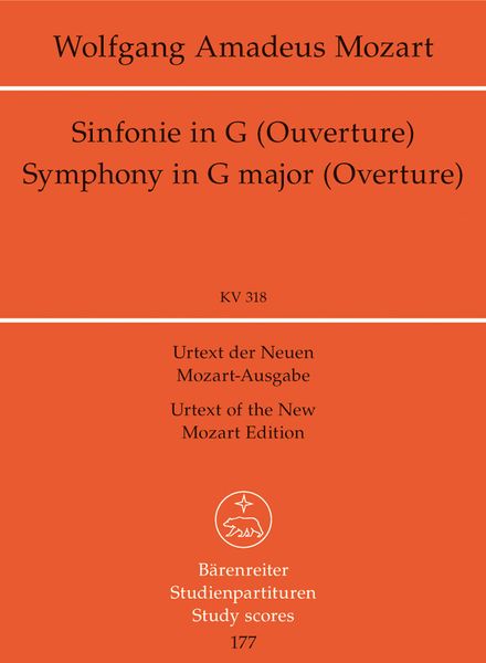 Sinfonie In G (Ouverture), K. 318 / edited by Christoph-Hellmut Mahling.