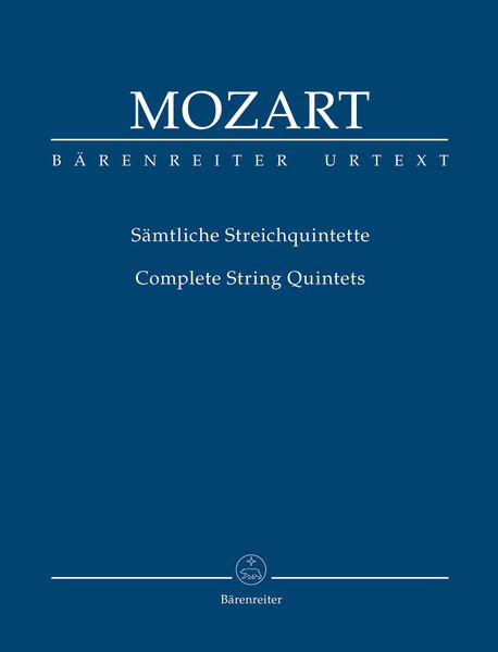 Complete String Quintets / edited by Ernst Hess and Ernst Fritz Schmid.