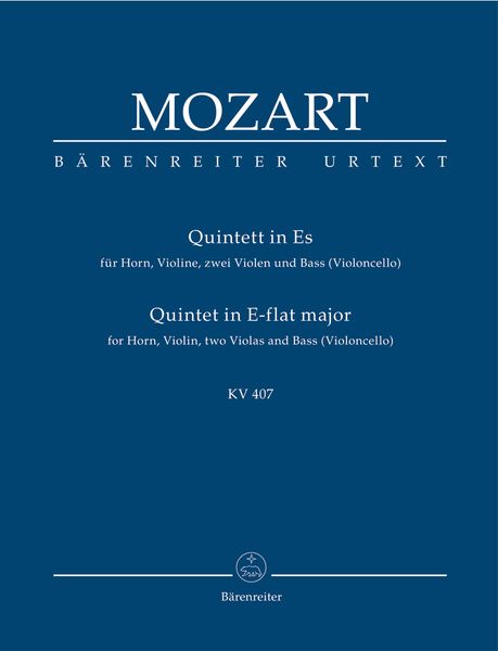 Quintet In E-Flat Major, K. 407 (386c) : Für Horn, Violine, Zwei Violen und Bass (Voloncello).