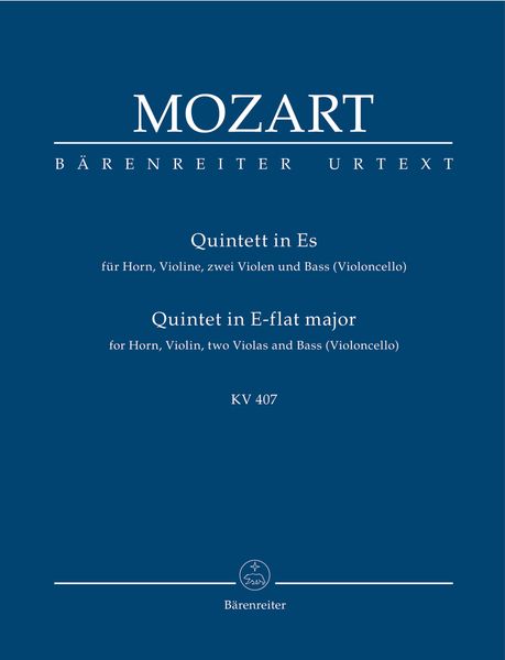 Quintet In E-Flat Major, K. 407 (386c) : Für Horn, Violine, Zwei Violen und Bass (Voloncello).