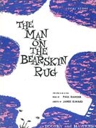 Man On The Bearskin Rug : For Voice and Piano.