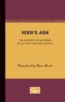 Verdi's Aida : The History Of An Opera In Letters and Documents.