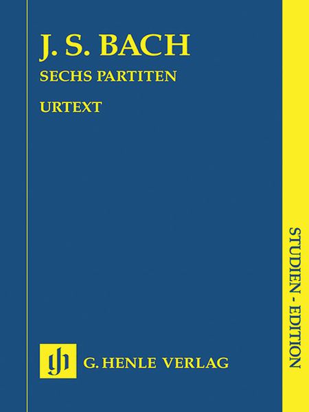 Partitas, BWV 825-830: For Keyboard / edited by Rudolf Steglich.