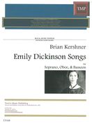 Emily Dickinson Songs : For Soprano, Oboe and Bassoon / Poetry by Emily Dickinson.