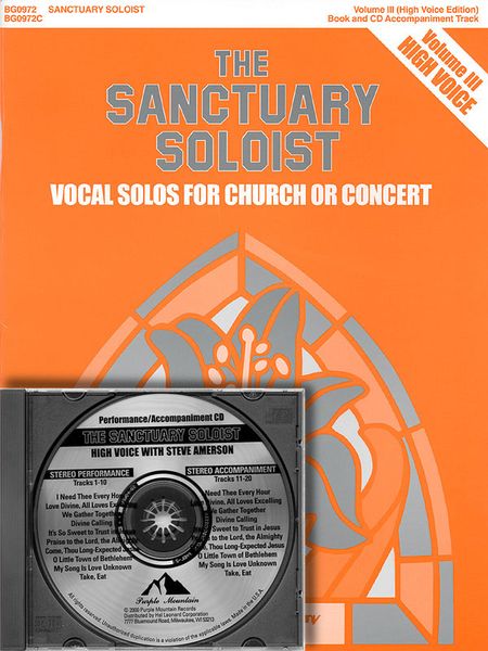 Sanctuary Soloist, Vol. 3 : High Voice - Vocal Solos For Church Or Concert.