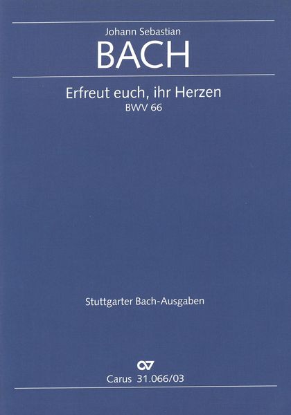 Erfreut Euch, Ihr Herzen, BWV 66 / Klavierauszug von Reinhold Kubik.