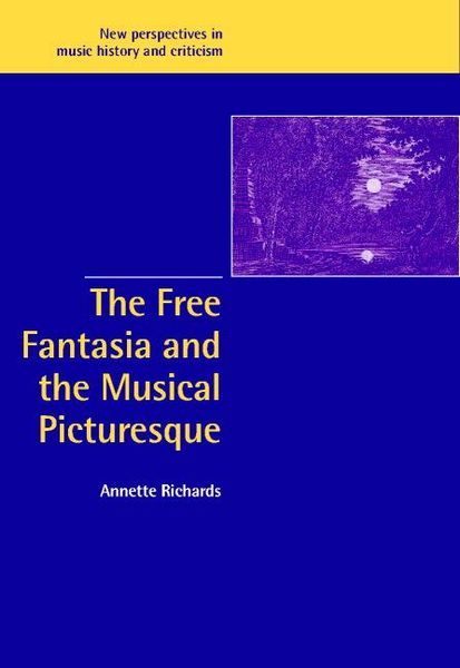 Free Fantasia and The Musical Picturesque.