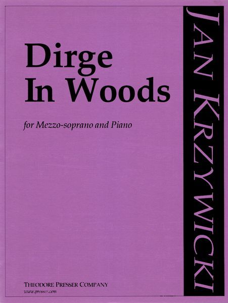 Dirge In Woods : For Mezzo-Soprano and Piano (1997).