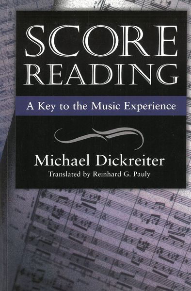 Score Reading : A Key To The Music Experience / translated by Reinhard G. Pauly.