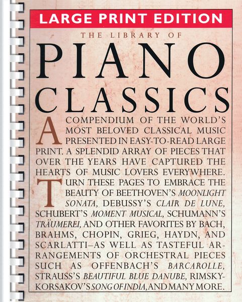 Library of Piano Classics : Large Print Edition / edited by Amy Appleby.