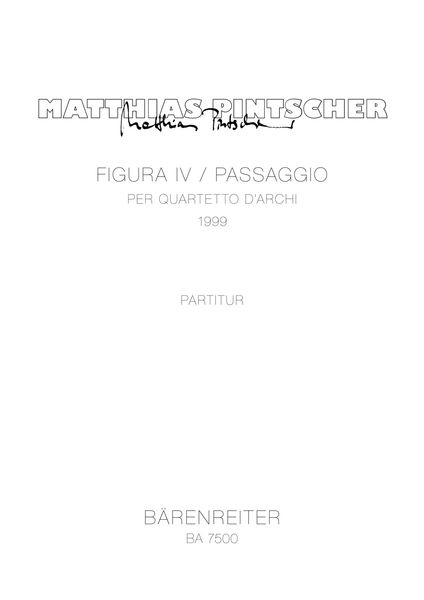 Figura IV : Passaggio Per Quartetto D' Archi (1999).