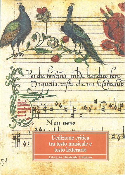 Edizione Critica Fra Testo Musicale E Testo Litterario / A Cura Di Renato Borghi.