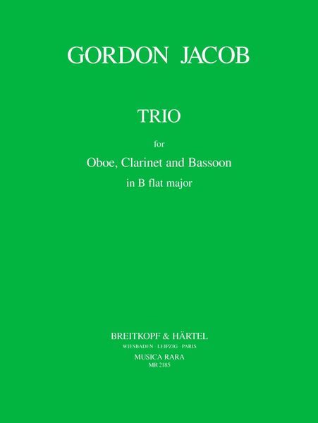 Trio : For Oboe, Clarinet And Bassoon.