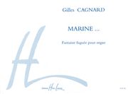 Marine : Fantaisie Fuguee Pour Orgue.