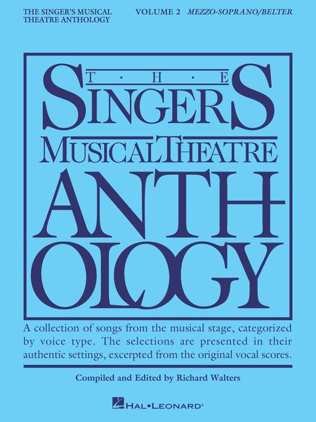 Singer's Musical Theatre Anthology, Vol. 2 : Mezzo-Soprano - Revised Edition.