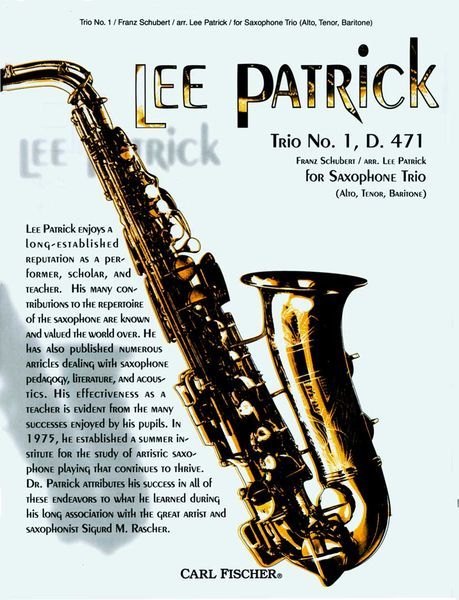 Trio No. 1, D. 471 : For Saxophone Trio / Aranged by Lee Patrick.