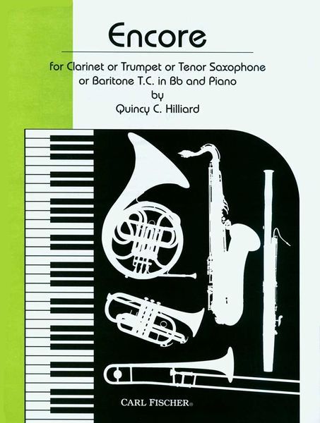 Encore : For Clarinet Or Trumpet Or Tenor Sax Or Baritone T. C. In Bb and Piano.