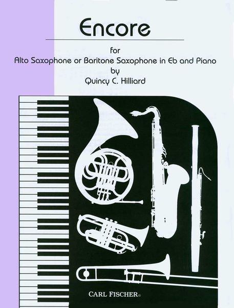 Encore : For Alto Sax Or Baritone Sax In Eb and Piano.
