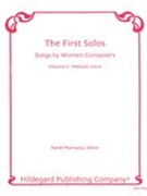 First Solos : Songs by Women Composers, Vol. 2 : For Medium Voice and Piano.