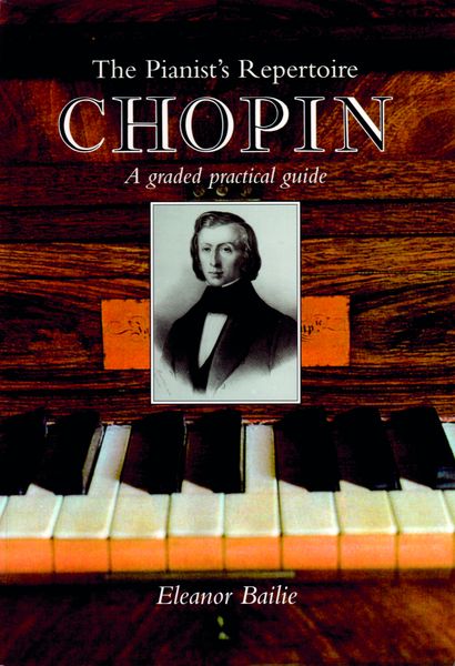 Chopin : A Graded Practical Guide / Foreword by Peter Katin.