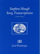 Stephen Hough Song Transcriptions : For Piano Solo.