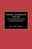 Samuel Coleridge-Taylor : The Development Of His Compositional Style.