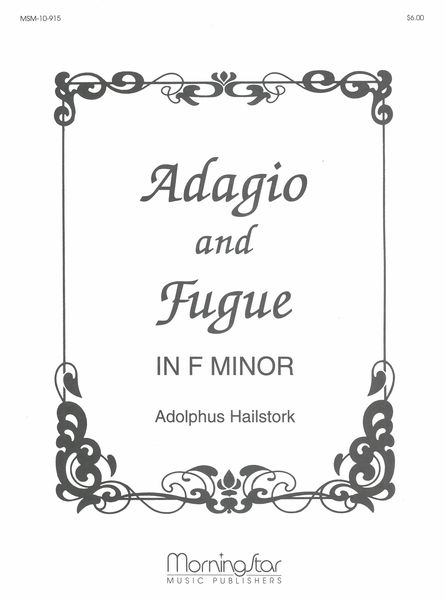 Adagio and Fugue In F Minor : For Organ.