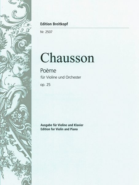 Poème, Op. 25 : For Violin and Orchestsra / arr. For Violin and Piano.