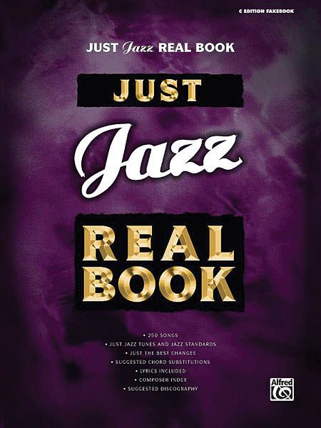 Just Jazz Real Book : C Edition Fakebook.