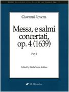 Messa, E Salmi Concertati, Op. 4 (1639), Part 2 / edited by Linda Maria Koldau.
