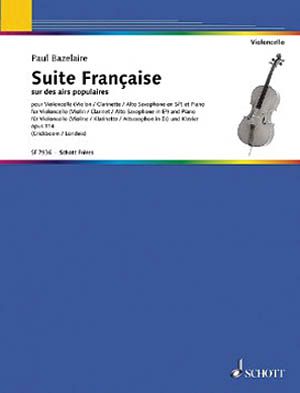 Suite Francaise Sur Des Airs Poulaires, Op. 114 : For Cello and Piano.
