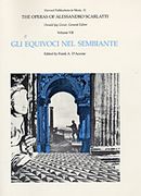Operas of Alessandro Scarlatti, Vol. 7 : Gli Equivoci Nel Sembiante.