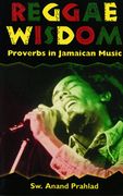 Reggae Wisdom : Proverbs In Jamaican Music.