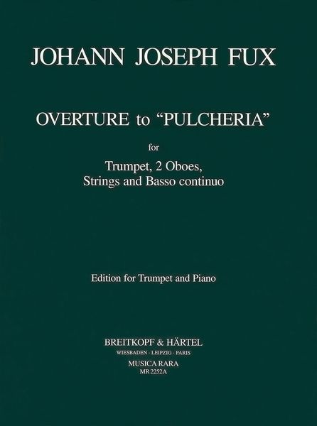 Overture To Pulcheria, K304: For Trumpet, 2 Oboes, Strings & B. C. - Edition For Trumpet and Piano.