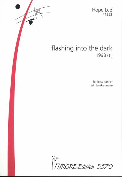 Flashing Into The Dark : For Bass Clarinet (1998).