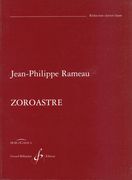 Zoroastre (Version 1749) : Tragedie En Musique / Libretto by Louis De Cahusac.