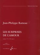 Surprises De L'Amour, Vol. 2 : Ballet In Four Acts / Version 1757-1758.