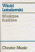 Musique Funèbre : For String Orchestra.