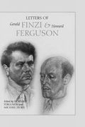 Letters Of Gerald Finzi and Howard Ferguson / edited by Howard Ferguson and Michael Hurd.